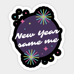 New Year Same Me - Merry Christmas 2020 Sticker